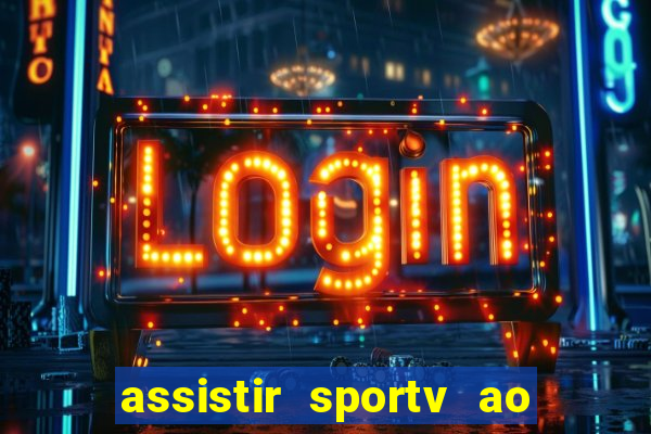 assistir sportv ao vivo futemax
